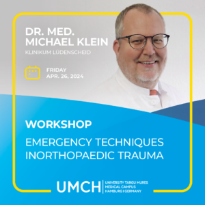 Workshop "Emergency techniques in orthopaedic trauma" with Dr. med. Michael Klein